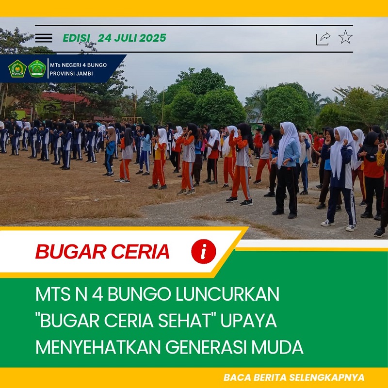 MTS N 4 Bungo Luncurkan Bugar Ceria Sehat, Upaya Menyehatkan Generasi Muda MTS N 4 Bungo Luncurkan Bugar Ceria Sehat, Upaya Menyehatkan Generasi Muda