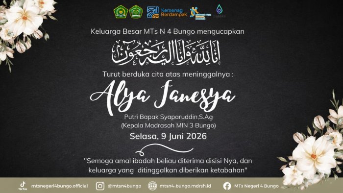 MTsN 4 Bungo Sampaikan Belasungkawa atas Wafatnya Alya Janessa MTsN 4 Bungo Sampaikan Belasungkawa atas Wafatnya Alya Janessa