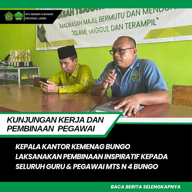 Kepala Kantor Kemenag Bungo Laksanakan Pembinaan Inspiratif Kepada Seluruh Guru dan Pegawai MTsN 4 Bungo Kepala Kantor Kemenag Bungo Laksanakan Pembinaan Inspiratif Kepada Seluruh Guru dan Pegawai MTsN 4 Bungo