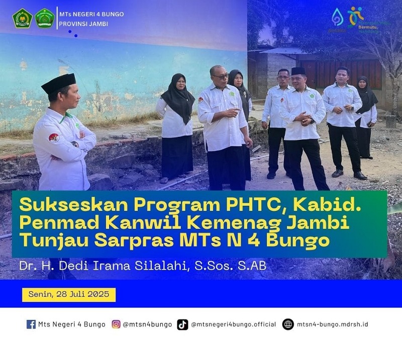SUKSESKAN PROGRAM PHTC, KABID. PENMAD KANWIL KEMENAG JAMBI TINJAU SARPRAS MTS N 4 BUNGO
