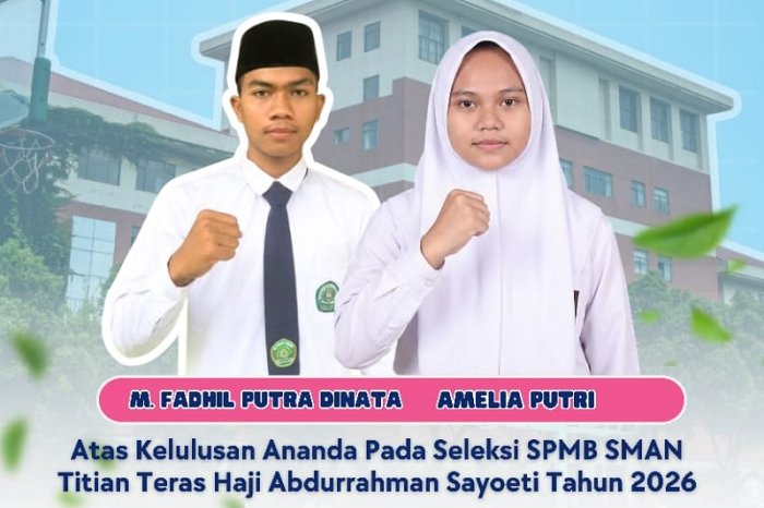 Wujudkan Mimpi ke Sekolah Unggulan, Dua Siswa MTsN 4 Bungo Berhasil Tembus SMA Titian Teras Wujudkan Mimpi ke Sekolah Unggulan, Dua Siswa MTsN 4 Bungo Berhasil Tembus SMA Titian Teras