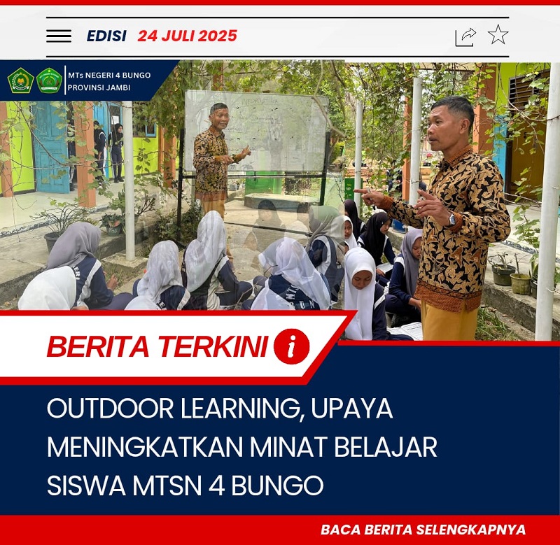 Outdoor Learning upaya Tingkatkan Minat Belajar dan Kreativitas Siswa  MTsN 4 Bungo