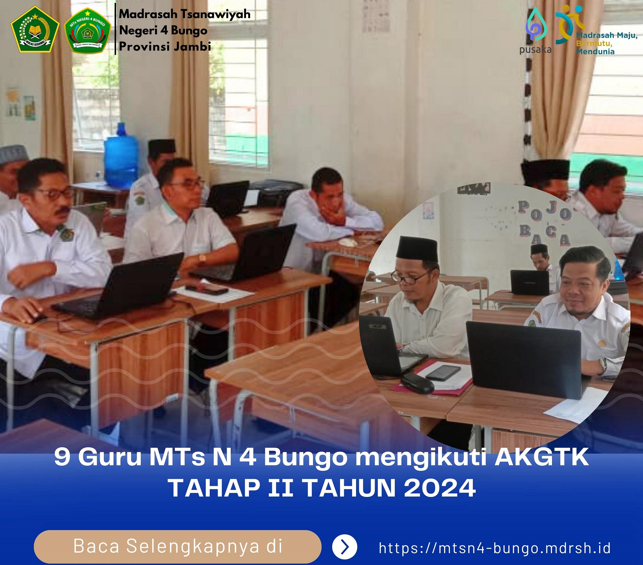 9 ORANG GURU MTS N 4 BUNGO IKUTI AKGTK TAHAP II TAHUN 2024 9 ORANG GURU MTS N 4 BUNGO IKUTI AKGTK TAHAP II TAHUN 2024
