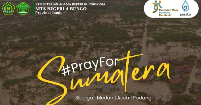 Solidaritas Kebangsaan: Keluarga Besar MTsN 4 Bungo Sampaikan Duka Mendalam atas Bencana di Pulau Sumatra
