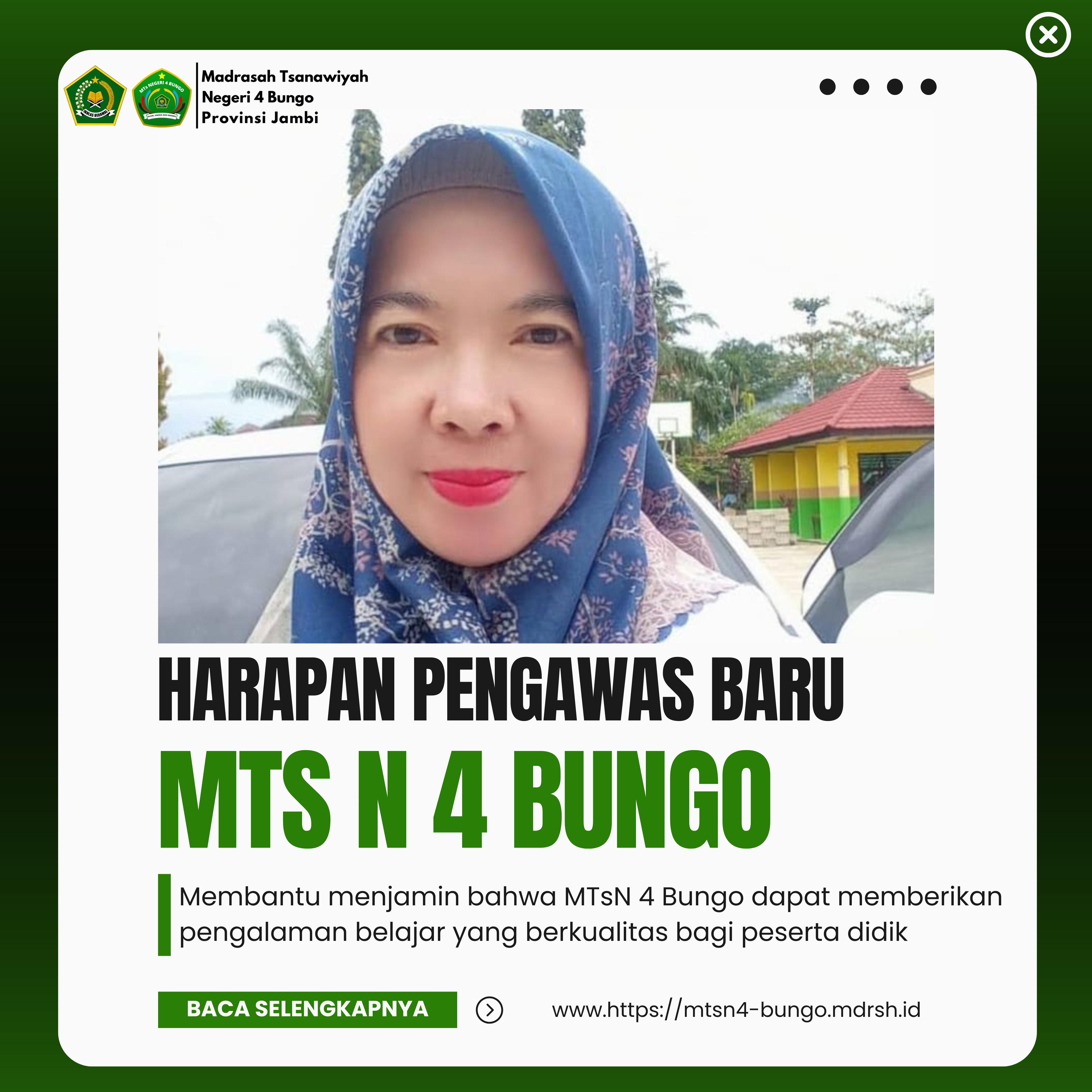 HARAPAN PENGAWAS BARU MTS NEGERI 4 BUNGO HARAPAN PENGAWAS BARU MTS NEGERI 4 BUNGO