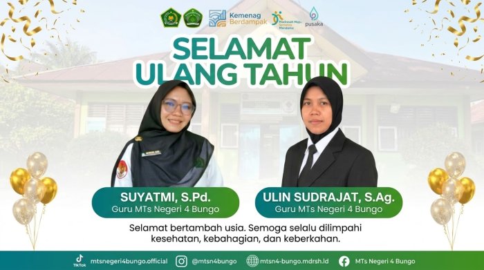 MTsN 4 Bungo Sampaikan Apresiasi dan Doa Milad untuk Dua Tenaga Pendidik Terbaiknya MTsN 4 Bungo Sampaikan Apresiasi dan Doa Milad untuk Dua Tenaga Pendidik Terbaiknya