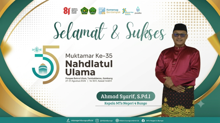 Sambut Muktamar Ke-35 NU, Kepala MTsN 4 Bungo Sampaikan Ucapan Selamat dan Sukses Sambut Muktamar Ke-35 NU, Kepala MTsN 4 Bungo Sampaikan Ucapan Selamat dan Sukses