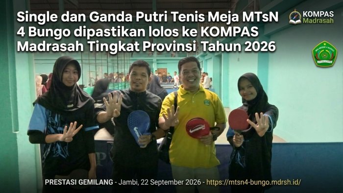 Sabet Tiket Provinsi, Tunggal dan Ganda Putri Tenis Meja MTsN 4 Bungo Melaju ke KOMPAS Tingkat Provinsi Jambi 2026