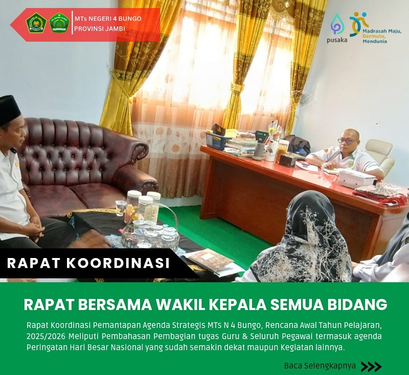 KEPALA MTSN 4 BUNGO LAKSANAKAN RAPAT KOORDINASI BERSAMA WAKIL KEPALA MASING-MASING BIDANG