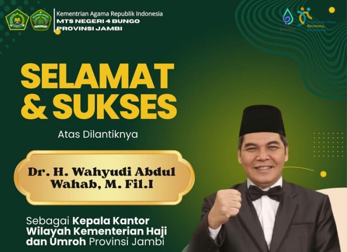 Kepala MTsN 4 Bungo Sampaikan Selamat atas Pelantikan Kakanwil Kemteriarian Haji dan Umroh Provinsi Jambi